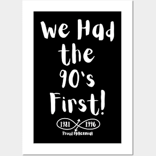 We Had the 90's First! Posters and Art